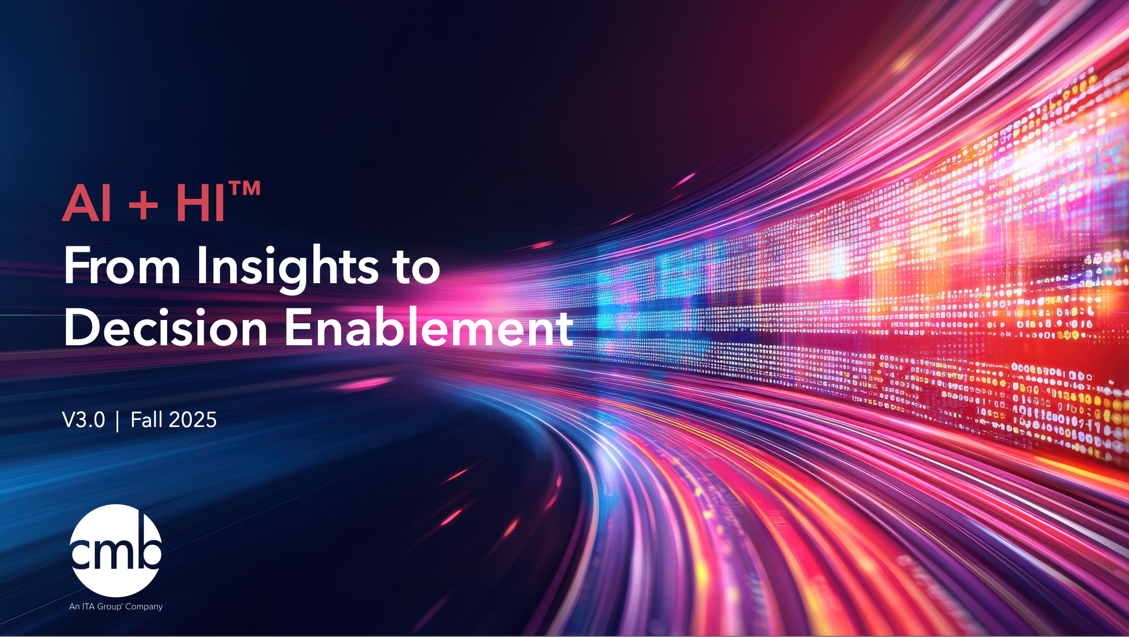 AI + HI™ Guide: From Insights to Decision Enablement | CMB